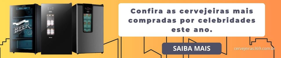 Cervejeiras mais compradas por celebridades em 2024, modelos de luxo e design moderno